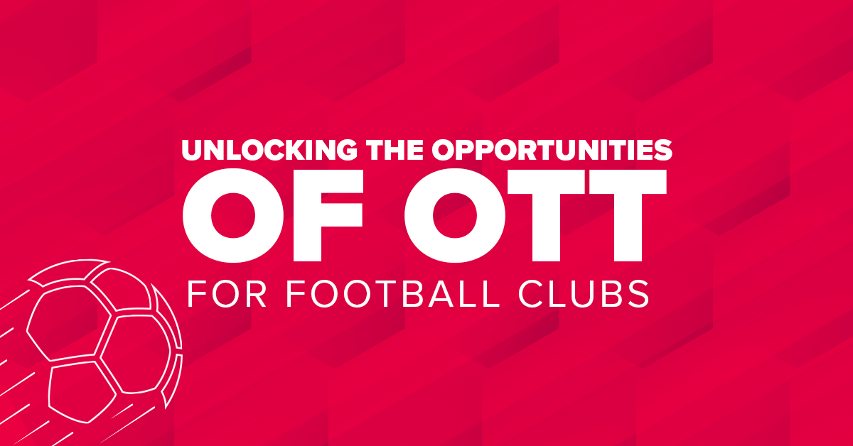 OTT opportunity for sports clubs